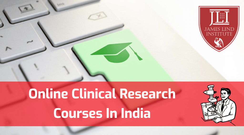 Online Clinical Research Courses In India Jli Blog